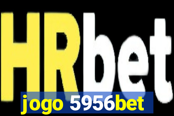 jogo 5956bet